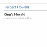 Download or print Herbert Howells King's Herald Sheet Music Printable PDF -page score for Classical / arranged Organ SKU: 1325767.