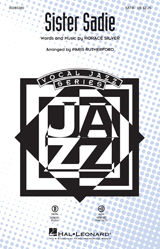 Download or print Horace Silver Sister Sadie (arr. Paris Rutherford) Sheet Music Printable PDF -page score for Jazz / arranged SATB Choir SKU: 403830.