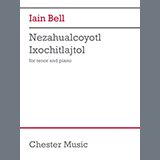 Download or print Iain Bell Nezahualcoyotl Ixochitlajtol Sheet Music Printable PDF -page score for Classical / arranged Piano & Vocal SKU: 1633825.