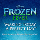 Download or print Idina Menzel Making Today A Perfect Day (from Frozen Fever) Sheet Music Printable PDF -page score for Pop / arranged Piano, Vocal & Guitar with Backing Track SKU: 170417.