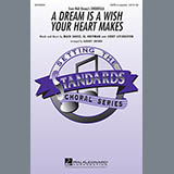 Download or print Ilene Woods A Dream Is A Wish Your Heart Makes Sheet Music Printable PDF -page score for Disney / arranged SATB Choir SKU: 289807.