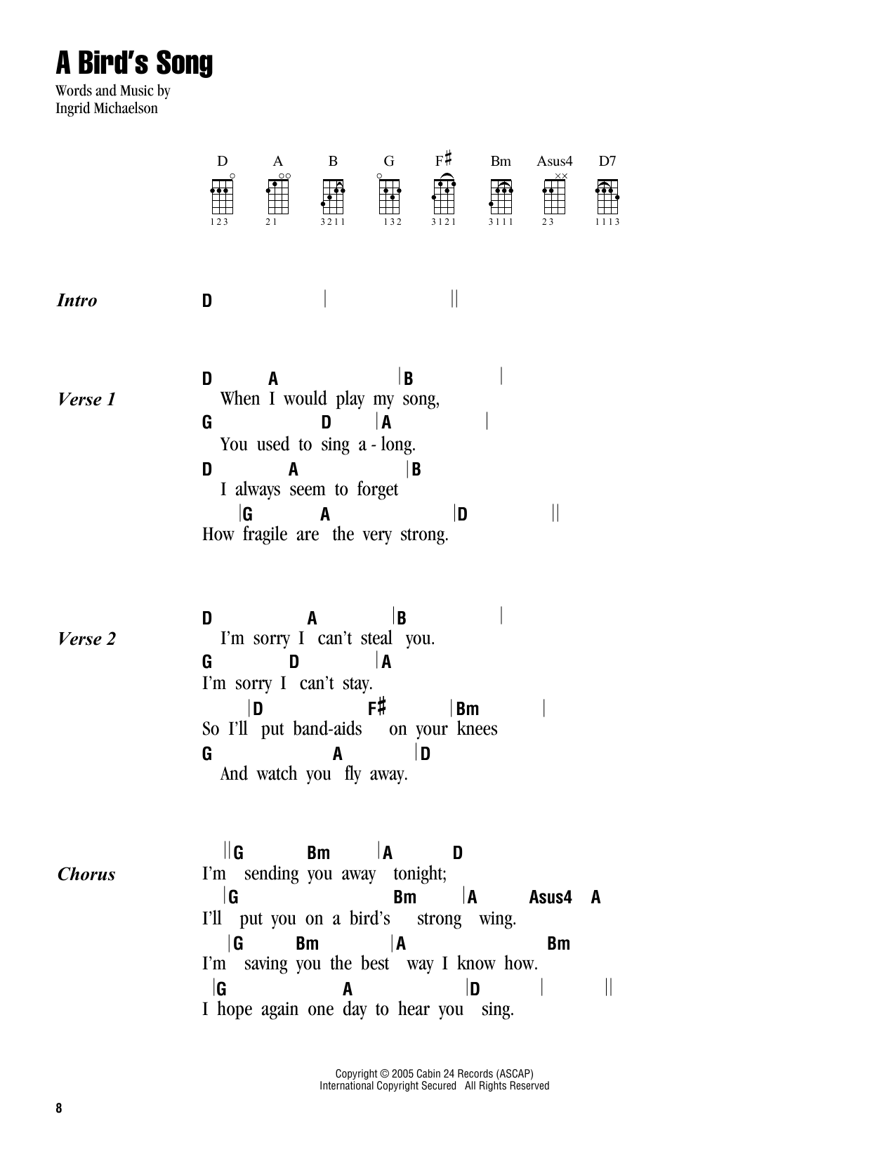Download Ingrid Michaelson A Bird's Song Sheet Music and learn how to play Ukulele with strumming patterns PDF digital score in minutes