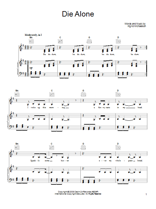 Download Ingrid Michaelson Die Alone Sheet Music and learn how to play Piano, Vocal & Guitar (Right-Hand Melody) PDF digital score in minutes
