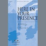 Download or print J. Daniel Smith Here In Your Presence Sheet Music Printable PDF -page score for Religious / arranged SATB SKU: 98263.