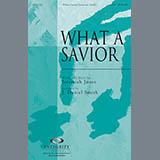 Download or print J. Daniel Smith What A Savior Sheet Music Printable PDF -page score for Contemporary / arranged SATB Choir SKU: 293669.