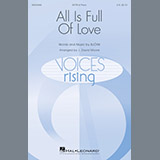 Download or print J. David Moore All Is Full Of Love Sheet Music Printable PDF -page score for Concert / arranged SATB SKU: 188958.
