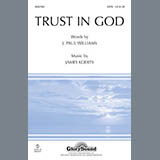 Download or print J. Paul Williams Trust In God Sheet Music Printable PDF -page score for Concert / arranged SATB Choir SKU: 289759.