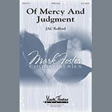 Download or print J.A.C. Redford Of Mercy And Judgment Sheet Music Printable PDF -page score for Concert / arranged SATB SKU: 180151.