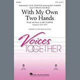 Download or print Jack Johnson feat. Ben Harper With My Own Two Hands (from Curious George) (arr. Mac Huff) Sheet Music Printable PDF -page score for Children / arranged 2-Part Choir SKU: 507462.