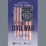 Download or print Frank Wildhorn Tell My Father (from The Civil War) (arr. Andrea Ramsey) Sheet Music Printable PDF -page score for Broadway / arranged TTBB SKU: 97352.