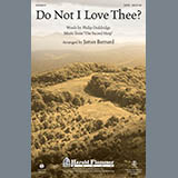 Download or print James Barnard Do Not I Love Thee? Sheet Music Printable PDF -page score for Concert / arranged SATB SKU: 93811.