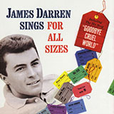 Download or print James Darren Goodbye Cruel World Sheet Music Printable PDF -page score for Rock / arranged Piano, Vocal & Guitar (Right-Hand Melody) SKU: 161957.