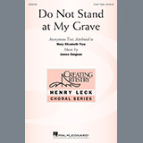 Download or print James Deignan Do Not Stand At My Grave Sheet Music Printable PDF -page score for Concert / arranged 3-Part Treble SKU: 195673.