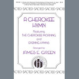 Download or print James E. Green A Cherokee Hymn Sheet Music Printable PDF -page score for American / arranged SAB Choir SKU: 424483.