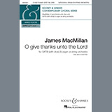 Download or print James MacMillan O Give Thanks Unto The Lord Sheet Music Printable PDF -page score for Concert / arranged SATB Choir SKU: 195579.