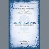 Download or print Jameson Marvin Majesty Of Mountains Sheet Music Printable PDF -page score for Concert / arranged SATB SKU: 170053.