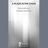 Download or print Bill Staines A Place In The Choir (arr. Janet Wheeler) Sheet Music Printable PDF -page score for Concert / arranged SATB SKU: 98557.