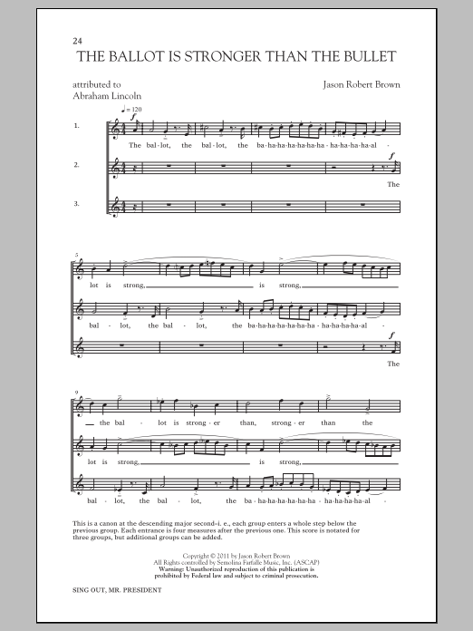 Download Jason Robert Brown The Ballot Is Stronger Than The Bullet Sheet Music and learn how to play 3-Part Mixed PDF digital score in minutes