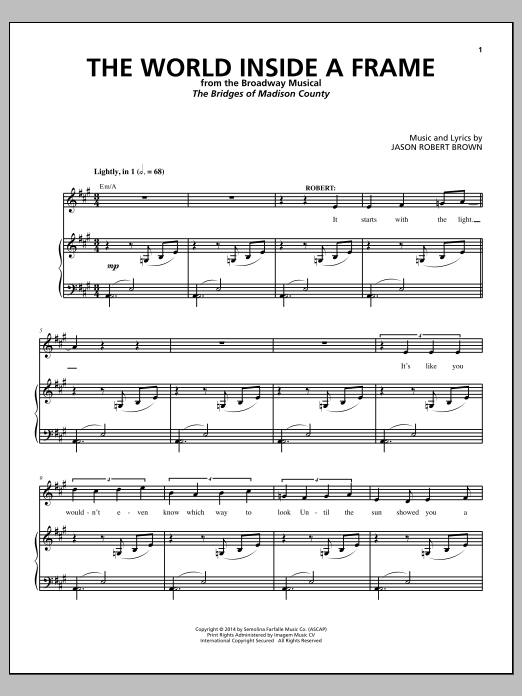 Download Jason Robert Brown The World Inside A Frame (from 'The Bridges of Madison County') Sheet Music and learn how to play Piano & Vocal PDF digital score in minutes