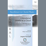 Download or print Jasper Randall I Wandered Lonely as a Cloud Sheet Music Printable PDF -page score for Concert / arranged SATB Choir SKU: 1319400.