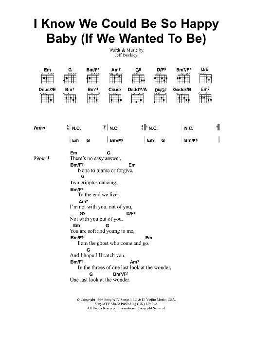 Download Jeff Buckley I Know We Could Be So Happy Baby (If We Wanted To Be) Sheet Music and learn how to play Lyrics & Chords PDF digital score in minutes