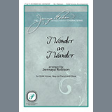 Download or print Jennaya Robison I Wonder As I Wander Sheet Music Printable PDF -page score for Christmas / arranged SSAA Choir SKU: 450957.