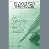 Download or print Jennifer Klein Prayer For This House Sheet Music Printable PDF -page score for Sacred / arranged SATB Choir SKU: 1282296.