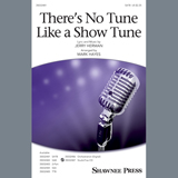 Download or print Jerry Herman There's No Tune Like A Show Tune (arr. Mark Hayes) Sheet Music Printable PDF -page score for Broadway / arranged SATB Choir SKU: 410319.
