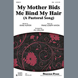 Download or print Franz Joseph Haydn My Mother Bids Me Bind My Hair (arr. Jill Gallina) Sheet Music Printable PDF -page score for Concert / arranged SSA SKU: 86739.