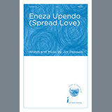 Download or print Jim Papoulis Eneza Upendo (Spread Love) Sheet Music Printable PDF -page score for Concert / arranged Choir SKU: 1310869.