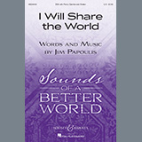 Download or print Jim Papoulis I Will Share The World Sheet Music Printable PDF -page score for Inspirational / arranged SSA Choir SKU: 435786.