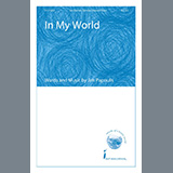 Download or print Jim Papoulis In My World Sheet Music Printable PDF -page score for Concert / arranged Choir SKU: 1212920.