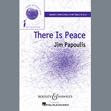 Download or print Jim Papoulis There Is Peace Sheet Music Printable PDF -page score for Classical / arranged Unison Choral SKU: 151347.