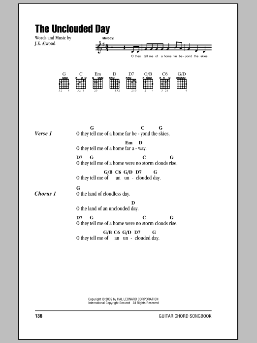 Download J.K. Alwood The Unclouded Day Sheet Music and learn how to play Piano, Vocal & Guitar Chords (Right-Hand Melody) PDF digital score in minutes