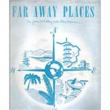 Download or print Joan Whitney Far Away Places Sheet Music Printable PDF -page score for Broadway / arranged Piano, Vocal & Guitar (Right-Hand Melody) SKU: 97047.