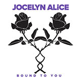Download or print Jocelyn Alice Bound To You Sheet Music Printable PDF -page score for Pop / arranged Piano, Vocal & Guitar Chords (Right-Hand Melody) SKU: 426918.