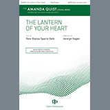 Download or print Jocelyn Hagen The Lantern Of Your Heart Sheet Music Printable PDF -page score for Concert / arranged SATB Choir SKU: 1357381.