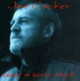 Download or print Joe Cocker Have A Little Faith In Me Sheet Music Printable PDF -page score for Rock / arranged Lyrics & Chords SKU: 155229.