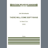 Download or print Joel Järventausta There will come soft rains Sheet Music Printable PDF -page score for Classical / arranged SATB divisi Choir SKU: 1794601.