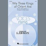 Download or print John Henry Hopkins, Jr. We Three Kings Of Orient Are (arr. Philip Lawson) Sheet Music Printable PDF -page score for Christmas / arranged SATB Choir SKU: 1509114.