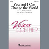 Download or print John Jacobson and Cristi Cary Miller You And I Can Change The World Sheet Music Printable PDF -page score for Concert / arranged 2-Part Choir SKU: 415687.