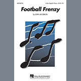 Download or print John Jacobson Football Frenzy Sheet Music Printable PDF -page score for Concert / arranged 4-Part SKU: 97780.