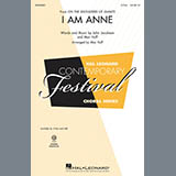 Download or print John Jacobson I Am Anne (from On The Shoulders Of Giants) (arr. Mac Huff) Sheet Music Printable PDF -page score for Concert / arranged SAB Choir SKU: 416009.