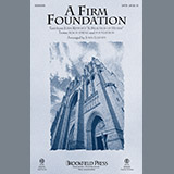 Download or print John Leavitt A Firm Foundation Sheet Music Printable PDF -page score for Sacred / arranged SATB SKU: 251103.