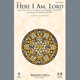 Download or print John Leavitt Here I Am, Lord Sheet Music Printable PDF -page score for Religious / arranged SATB SKU: 185950.