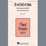 Download or print Pierre Passereau Il Est Bel Et Bon (A Good And Handsome Man) (arr. John Leavitt) Sheet Music Printable PDF -page score for Concert / arranged SATB SKU: 162045.