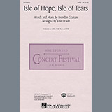 Download or print Brendan Graham Isle Of Hope, Isle Of Tears (arr. John Leavitt) Sheet Music Printable PDF -page score for Concert / arranged SATB SKU: 85622.