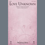 Download or print John Leavitt Love Unknown Sheet Music Printable PDF -page score for Sacred / arranged SATB Choir SKU: 407326.