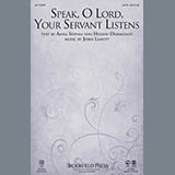 Download or print John Leavitt Speak, O Lord, Your Servant Listens Sheet Music Printable PDF -page score for Pop / arranged SATB SKU: 93614.