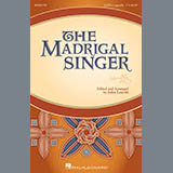 Download or print John Leavitt The Madrigal Singer Sheet Music Printable PDF -page score for Concert / arranged SATB Choir SKU: 410589.